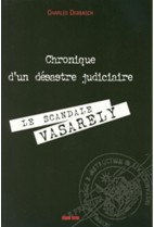 Chronique d'un désastre judiciaire