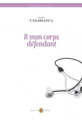A mon corps défendant